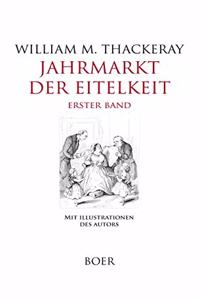 Jahrmarkt der Eitelkeit Band 1