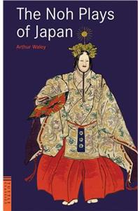 The Noh Plays of Japan