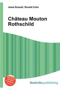 Chateau Mouton Rothschild