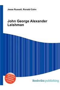 John George Alexander Leishman