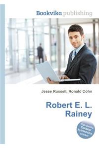 Robert E. L. Rainey