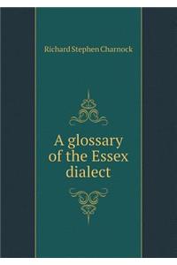 A Glossary of the Essex Dialect