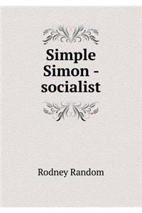 Simple Simon - socialist