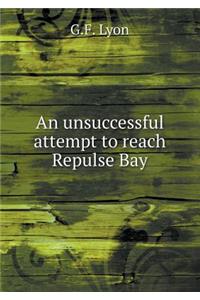 An Unsuccessful Attempt to Reach Repulse Bay