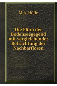 Die Flora Der Bodenseegegend Mit Vergleichender Betrachtung Der Nachbarfloren