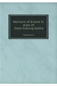 Memoirs of Ernest II, duke of Saxe-Coburg-Gotha Volume 4
