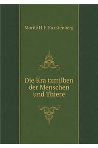 Die Krätzmilben der Menschen und Thiere