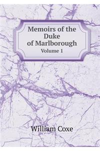 Memoirs of the Duke of Marlborough Volume 1