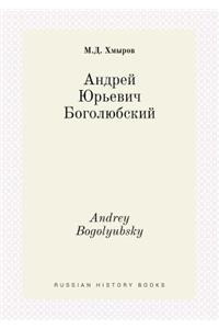 Andrey Bogolyubsky