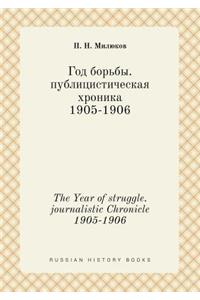 The Year of struggle. journalistic Chronicle 1905-1906