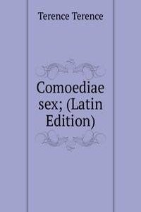 Comoediae sex; (Latin Edition)