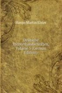Deutsche Dichterhandschriften, Volume 5 (German Edition)