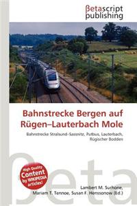 Bahnstrecke Bergen Auf R Gen-Lauterbach Mole