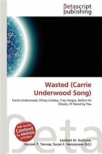 Wasted (Carrie Underwood Song)