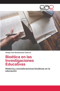 Bioética en las Investigaciones Educativas
