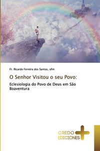 O Senhor Visitou o seu Povo