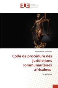 Code de procédure des juridictions communautaires africaines