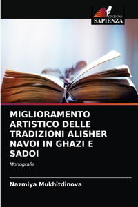 Miglioramento Artistico Delle Tradizioni Alisher Navoi in Ghazi E Sadoi