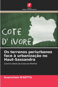 Os terrenos periurbanos face à urbanização no Haut-Sassandra