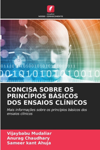 Concisa Sobre OS Princípios Básicos DOS Ensaios Clínicos