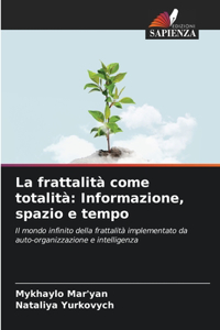 La frattalità come totalità