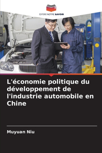 L'économie politique du développement de l'industrie automobile en Chine