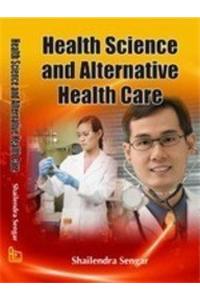 Health Science and Alternative Health Care