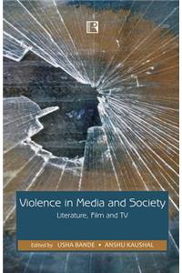 Violence in Media and Society