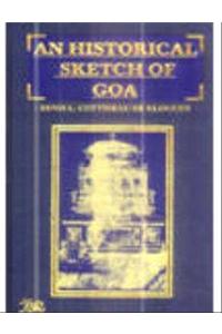 A Historical Sketch of Goa: The Metropolis of the Portuguese Settlments in India