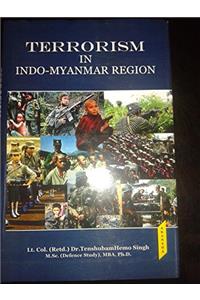 Terrorism In Indo-Myanmar Region