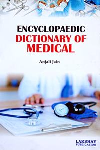 Encyclopaedic Dictionary of Medical