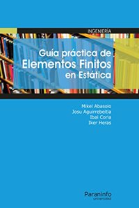 Guia practica de elementos finitos en estatica