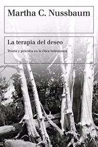 La terapia del deseo: Teoria y practica en la etica helenistica