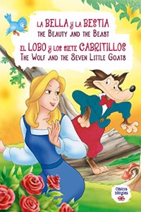 La Bella y la Bestia - El Lobo y los Siete Cabritillos: The Beauty and the Beast - The Wolf and the Seven Little Goats