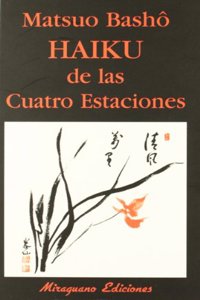 Haiku De Las Cuatro Estaciones (Spanish Edition)