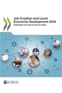 Job Creation and Local Economic Development 2018