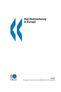 Rail Restructuring in Europe