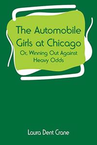 Automobile Girls at Chicago