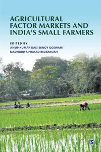 Agricultural Factor Markets and India's Small Farmers