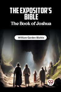 Expositor's Bible The Book of Joshua