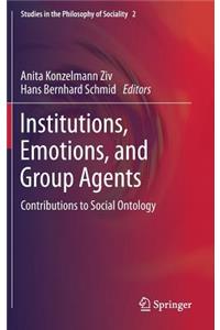 Institutions, Emotions, and Group Agents