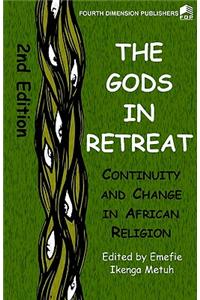 Gods in Retreat. Continiuity and Change in African Religions