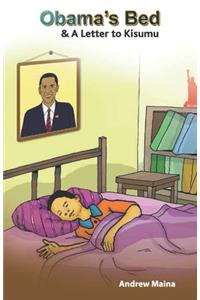Obama's Bed & A Letter to Kisumu