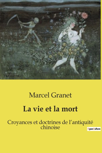 La vie et la mort