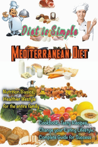 Mediterranean Diet (Diet is Simple )
