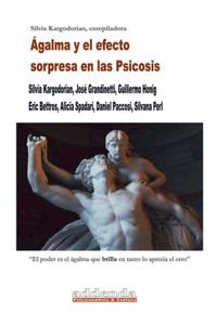 Ágalma y el efecto sorpresa en las Psicosis