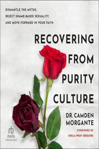 Recovering from Purity Culture