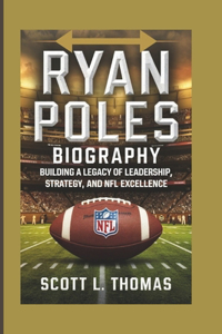 Ryan Poles Biography