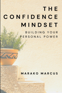 The Confidence Mindset