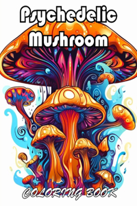 Psychedelic Mushroom Coloring Book